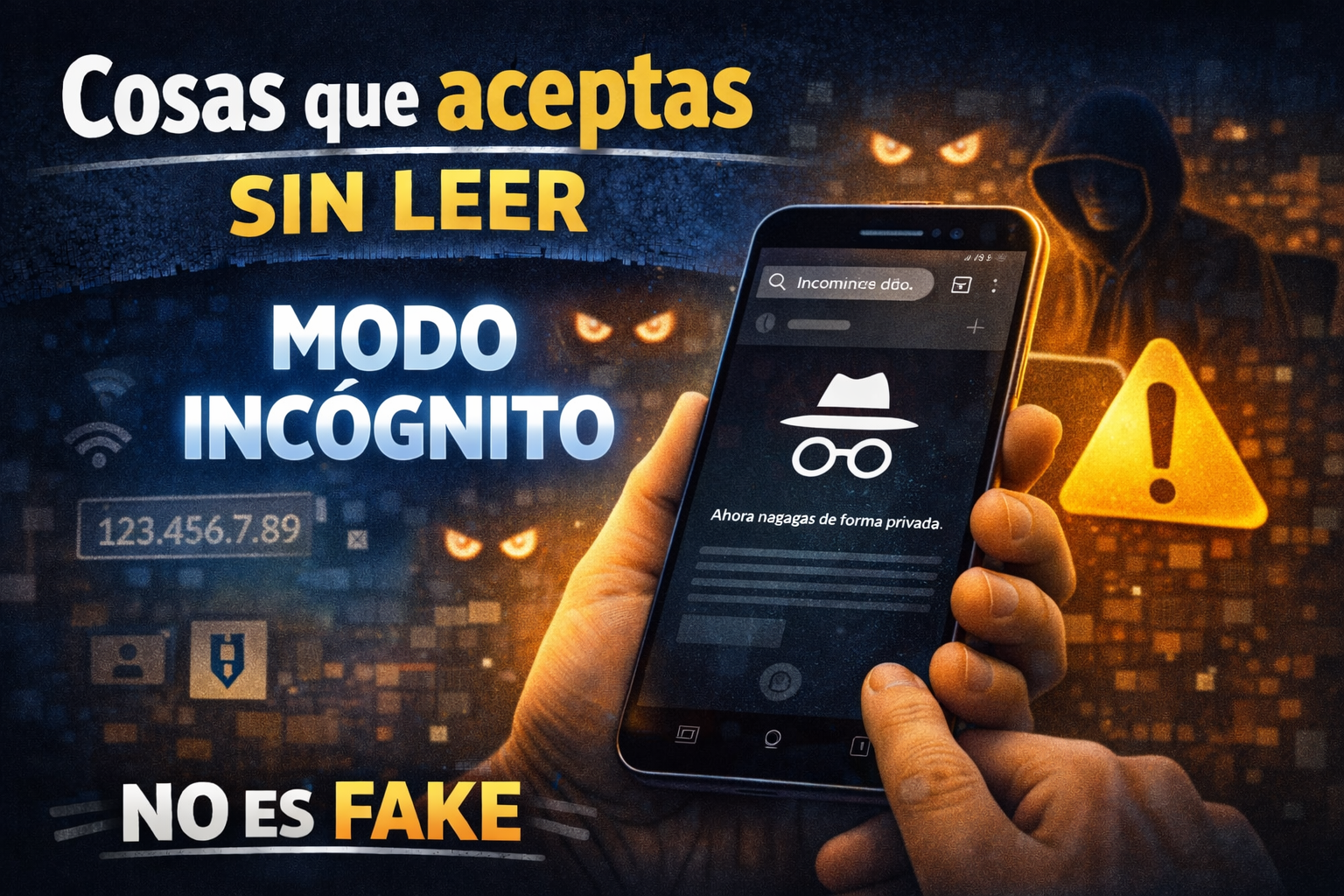 Cosas que aceptas sin leer: Modo incógnito